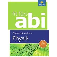 Fit fürs Abi in Physik